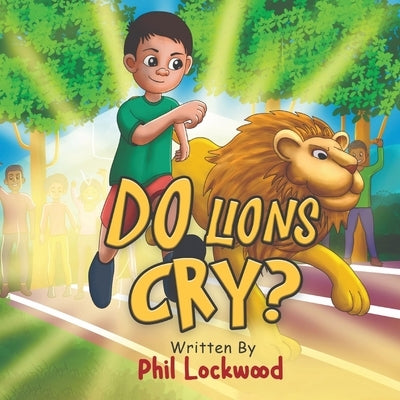 Do Lions Cry? by Lockwood, Phil