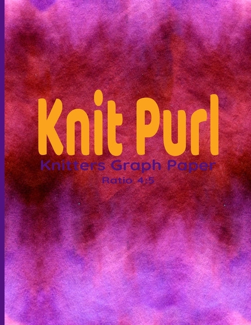 Knit Purl: Knitters Graph Paper Ratio 4:5 by Journals, Deronia