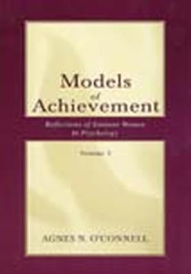 Models of Achievement: Reflections of Eminent Women in Psychology, Volume 3 by O'Connell, Agnes N.