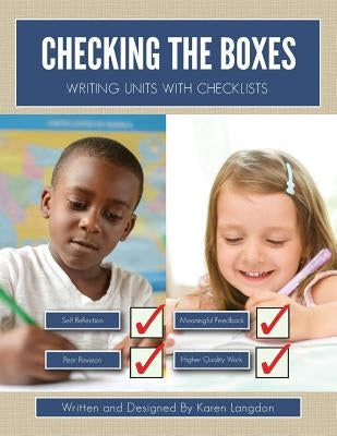 Checking the Boxes: Writing Units With Checklists by Langdon, Karen