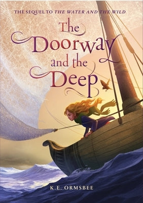 The Doorway and the Deep by Ormsbee, K. E.