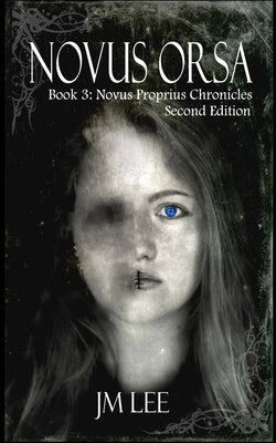 Novus Orsa: Book 3: The Novus Proprius Chronicles - second edition by Wilkins, Jeanne