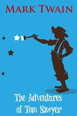 The Adventures of Tom Sawyer by Williams, True