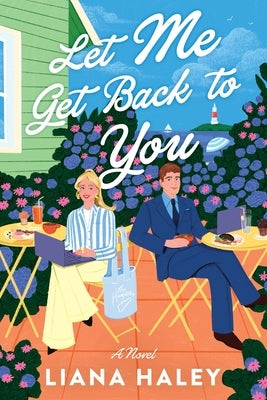 Let Me Get Back to You by Haley, Liana