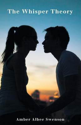 The Whisper Theory by Swenson, Amber Albee