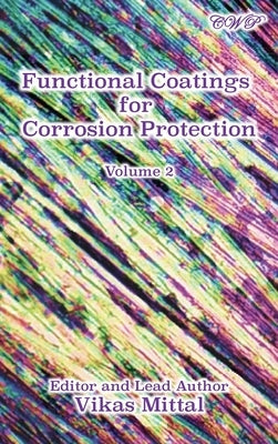Functional Coatings for Corrosion Protection, Volume 2 by Mittal, Vikas
