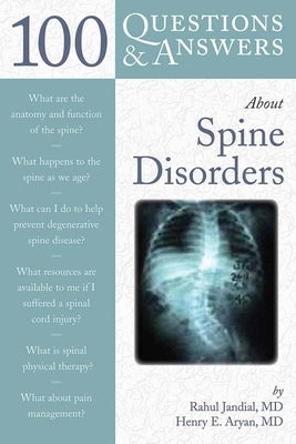 100 Q&as about Spine Disorders by Jandial, Rahul