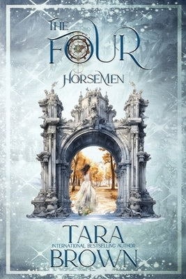 The Four Horsemen: A Paranormal Romance by Brown, Tara
