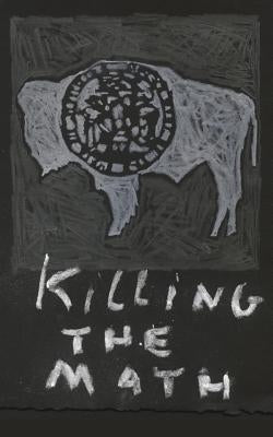 Killing the Math by Truman, Joey