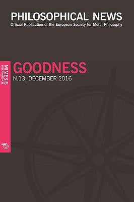 Philosophical News N.13: Goodness by Grimi, Elisa