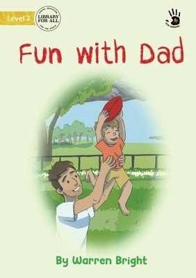 Fun with Dad - Our Yarning by Bright, Warren