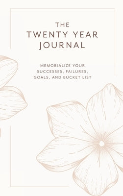 The Twenty Year Journal by Swafford, Tammy