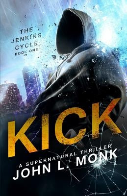 Kick by Monk, John L.