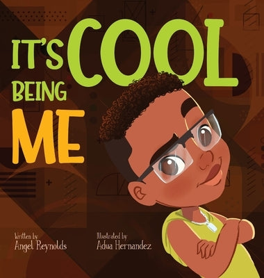It's Cool Being Me by Reynolds, Angel