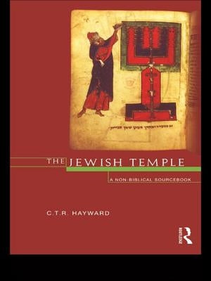 The Jewish Temple: A Non-Biblical Sourcebook by Hayward, Robert