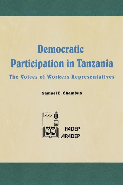 Democratic Participation in Tanzania by Chambua, Samuel E.