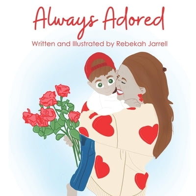 Always Adored by Jarrell, Rebekah