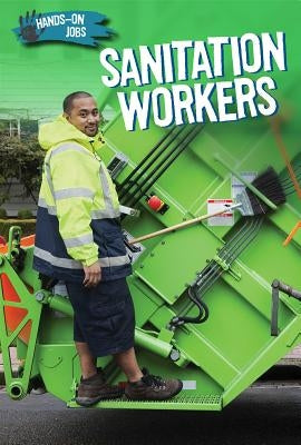 Sanitation Workers by Forest, Anne