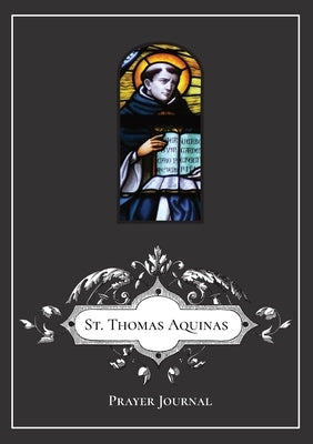 St. Thomas Aquinas Prayer Journal by Lamorte, Michael