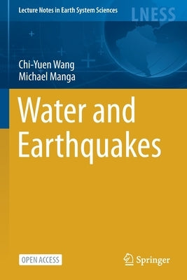 Water and Earthquakes by Wang, Chi-Yuen