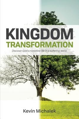 Kingdom Transformation by Michalek, Kevin