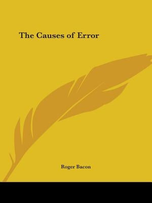 The Causes of Error by Bacon, Roger