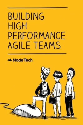 Building High Performance Agile Teams by Blackburn, Chris