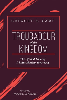 Troubadour of the Kingdom by Camp, Gregory S.