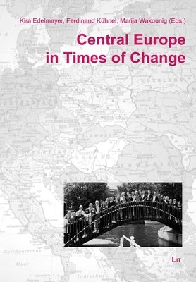 Central Europe in Times of Change by 