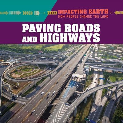 Paving Roads and Highways by Krajnik, Elizabeth