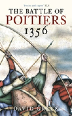 The Battle of Poitiers 1356 by Green, David
