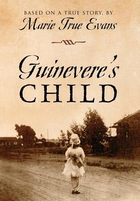 Guinevere's Child by Evans, Marie True