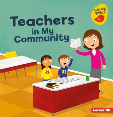 Teachers in My Community by Heos, Bridget
