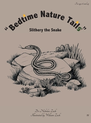 "Bedtime Nature Tails": Slithery the Snake by Zach, Nicholas