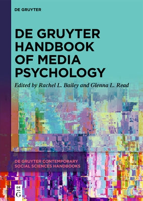 de Gruyter Handbook of Media Psychology by Bailey, Rachel L.