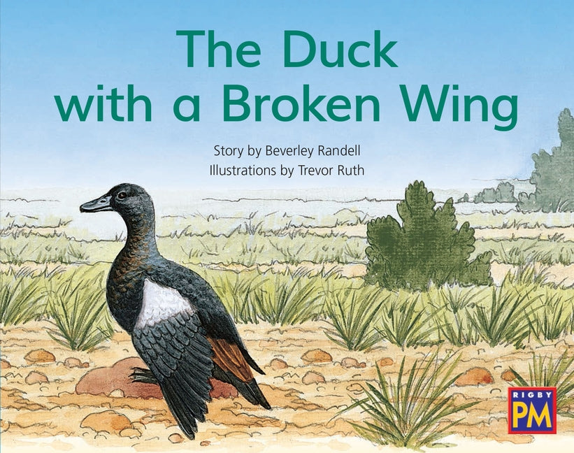 The Duck with a Broken Wing: Leveled Reader Blue Fiction Level 9 Grade 1 by Hmh, Hmh