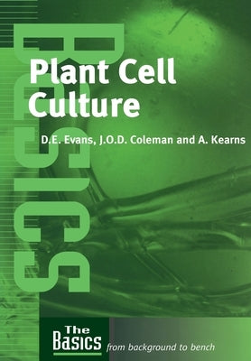Plant Cell Culture by Coleman, Julian