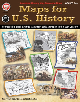 Maps for U.S. History by Mark Twain Media