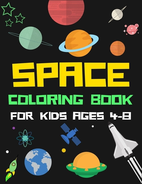 Space Coloring Book for Kids Ages 4-8: A Variety Of Space Coloring Pages For Kids, Astronauts, Planets, Solar System, Aliens, Rockets & UFOs, gift for by Press Point, Ziboin