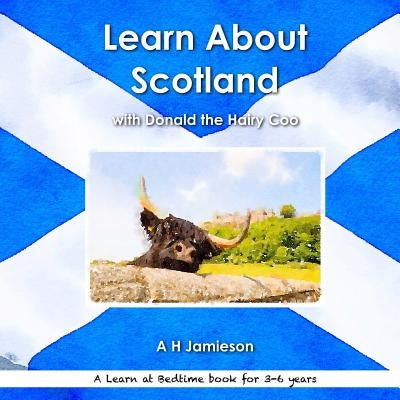 Learn About Scotland with Donald the Hairy Coo by Pinkerton, R. B.