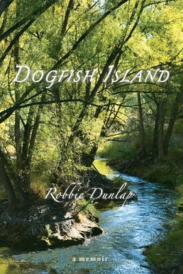 Dogfish Island by Dunlap, Robbie