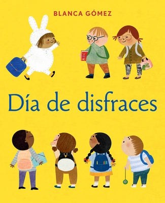 Día de Disfraces (Dress-Up Day Spanish Edition) by Gómez, Blanca