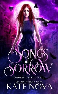 Songs of Sorrow: A Paranormal Rockstar Romance by Nova, Kate