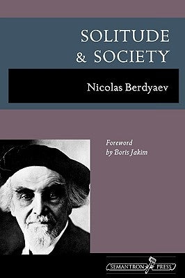 Solitude and Society by Berdyaev, Nicolas