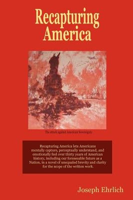 Recapturing America by Ehrlich, Joseph