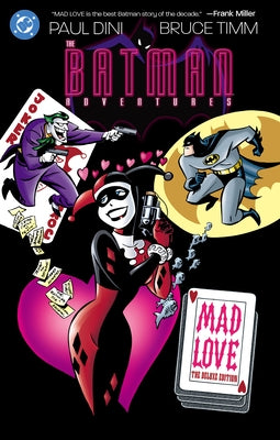 Batman Adventures: Mad Love Deluxe Edition (New Edition) by Dini, Paul