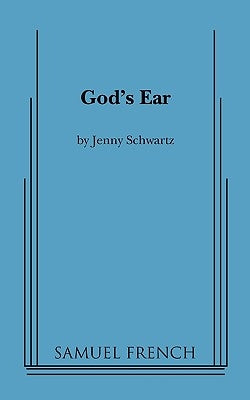 God's Ear by Schwartz, Jenny