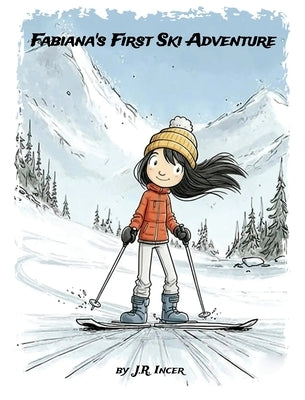 Fabiana's First Ski Adventure by Incer, Jose