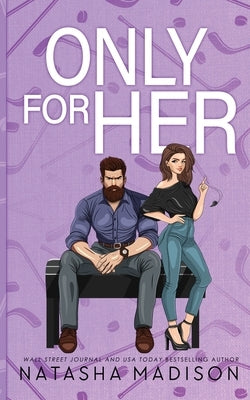 Only For Her: An age gap, forbidden, hockey romance. (Illustrated) by Madison, Natasha