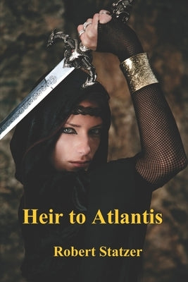 Heir to Atlantis by Statzer, Robert
